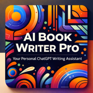 AI Book Writer Pro – ChatGPT Writing Tool for Authors, Bloggers & Digital Creators